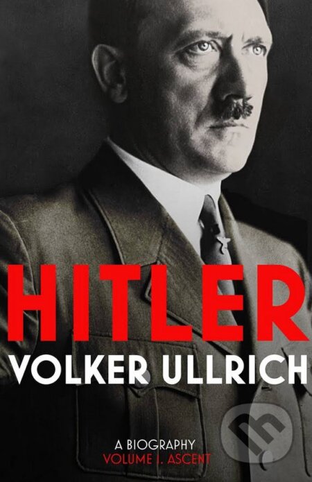 Kniha: Hitler (Volume I) (Volker Ullrich). Vintage, 2017 Kniha: Hitler (Volume I) (Volker Ullrich). Vintage, 2017