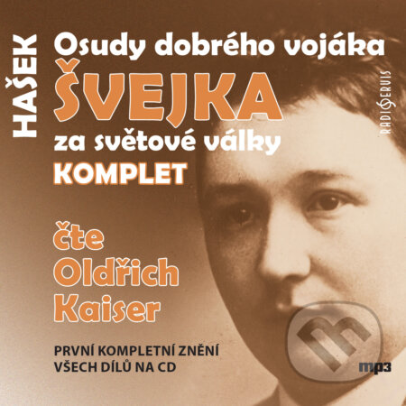 Audiokniha: Osudy dobrého vojáka Švejka za světové války (komplet) (Jaroslav Hašek). Radioservis, 2017 Audiokniha: Osudy dobrého vojáka Švejka za světové války (komplet) (Jaroslav Hašek). Radioservis, 2017