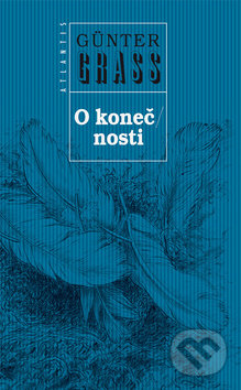Kniha: O konečnosti (Günter Grass). Atlantis, 2017 Kniha: O konečnosti (Günter Grass). Atlantis, 2017