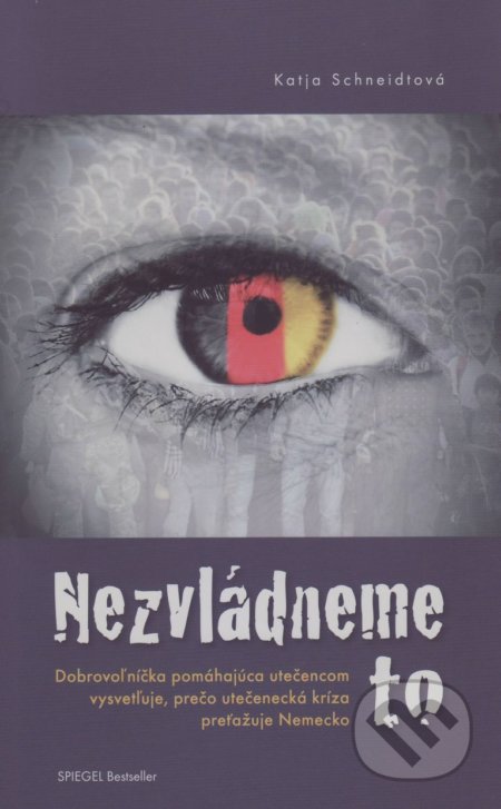 Kniha: Nezvládneme to (Katja Schneidt). Vydavateľstvo Spolku slovenských spisovateľov, 2017 Kniha: Nezvládneme to (Katja Schneidt). Vydavateľstvo Spolku slovenských spisovateľov, 2017