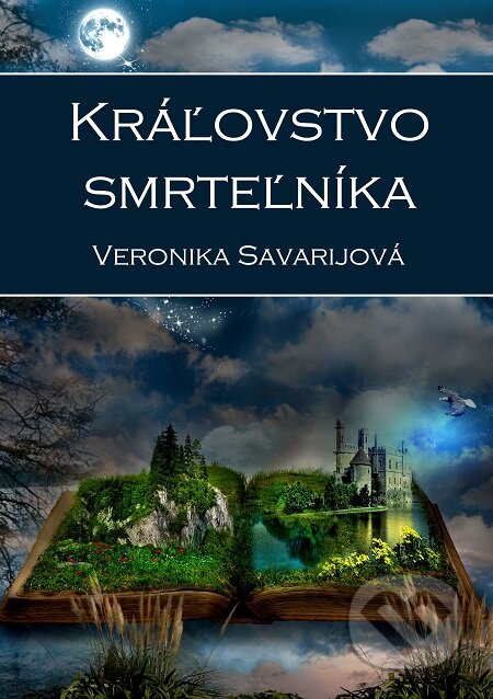 E-kniha: Kráľovstvo smrteľníka (Veronika Savarijová). E-knihy jedou E-kniha: Kráľovstvo smrteľníka (Veronika Savarijová). E-knihy jedou