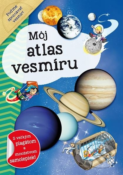 Kniha: Môj atlas vesmíru (INFOA). INFOA, 2018 Kniha: Môj atlas vesmíru (INFOA). INFOA, 2018