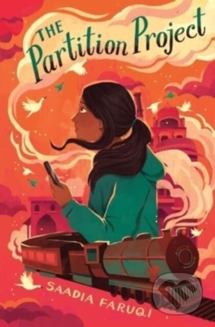 Kniha: The Partition Project (Saadia Faruqi). Quill Tree Books, 2024 Kniha: The Partition Project (Saadia Faruqi). Quill Tree Books, 2024