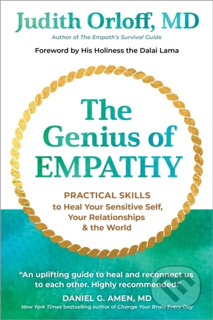 Kniha: The Genius of Empathy (Judith Orloff). Sounds True, 2024 Kniha: The Genius of Empathy (Judith Orloff). Sounds True, 2024