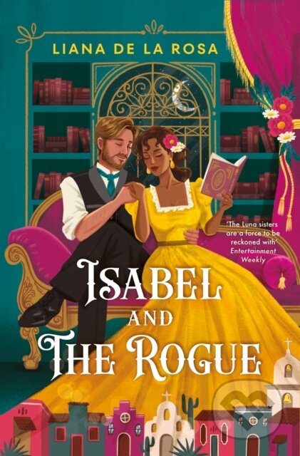 Kniha: Isabel and The Rogue (Liana De La Rosa). Piatkus, 2024 Kniha: Isabel and The Rogue (Liana De La Rosa). Piatkus, 2024