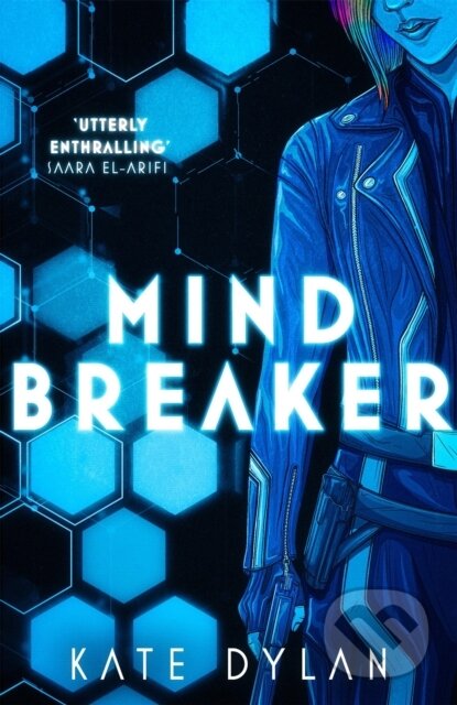 Kniha: Mindbreaker (Kate Dylan). Hodderscape, 2024 Kniha: Mindbreaker (Kate Dylan). Hodderscape, 2024