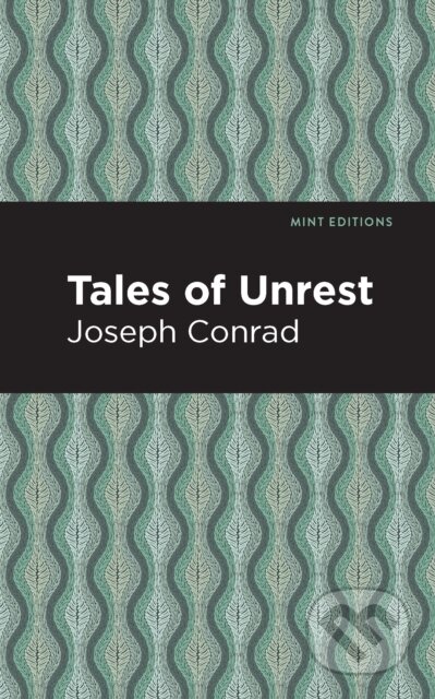 Kniha: Tales of Unrest (Joseph Conrad). , 2021 Kniha: Tales of Unrest (Joseph Conrad). , 2021
