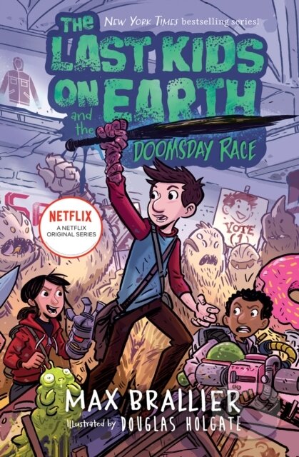 Kniha: The Last Kids on Earth and the Doomsday Race (Max Brallier). Farshore, 2021 Kniha: The Last Kids on Earth and the Doomsday Race (Max Brallier). Farshore, 2021