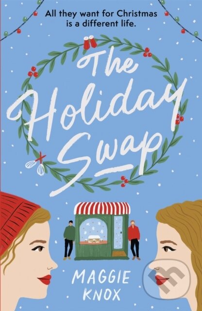 Kniha: The Holiday Swap (Maggie Knox). Hodder Paperback, 2021 Kniha: The Holiday Swap (Maggie Knox). Hodder Paperback, 2021