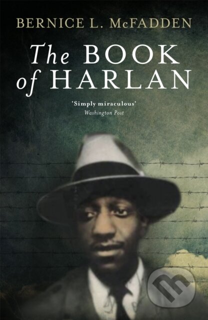 Kniha: The Book of Harlan (Bernice L. McFadden). , 2021 Kniha: The Book of Harlan (Bernice L. McFadden). , 2021