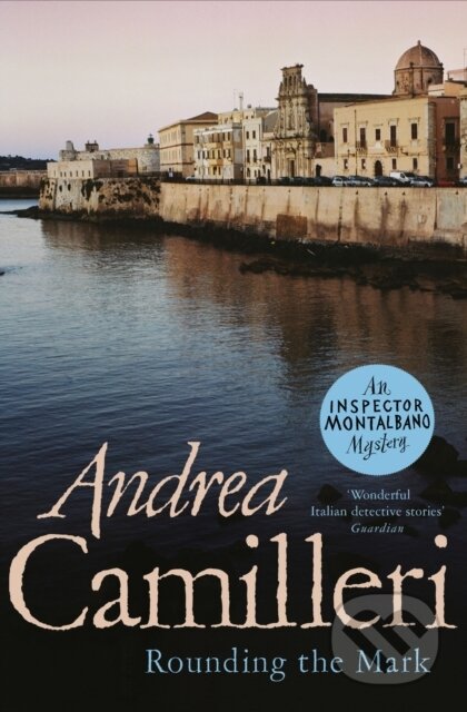 Kniha: Rounding the Mark (Andrea Camilleri). Picador, 2021 Kniha: Rounding the Mark (Andrea Camilleri). Picador, 2021