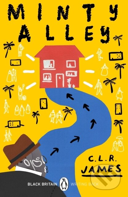 Kniha: Minty Alley (James C.L.R.). Penguin Books, 2021 Kniha: Minty Alley (James C.L.R.). Penguin Books, 2021