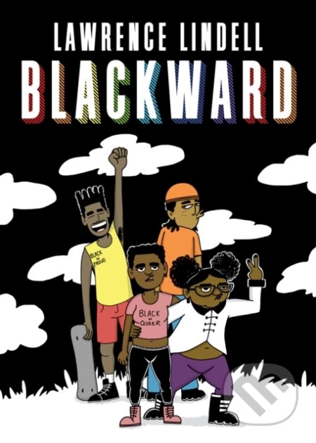 Kniha: Blackward (Lawrence Lindell). Drawn and Quarterly, 2023 Kniha: Blackward (Lawrence Lindell). Drawn and Quarterly, 2023