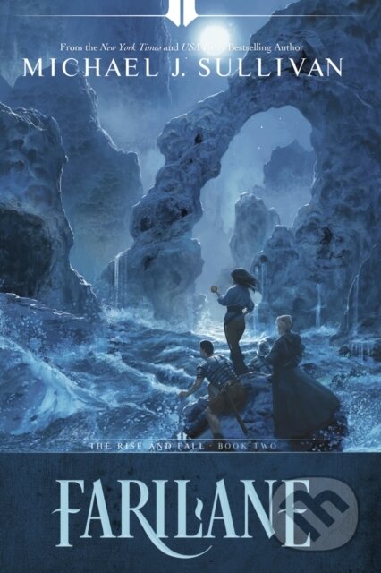 Kniha: Farilane (Michael J. Sullivan). , 2023 Kniha: Farilane (Michael J. Sullivan). , 2023