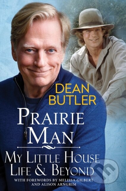 Kniha: Prairie Man (Dean Butler). Citadel, 2024 Kniha: Prairie Man (Dean Butler). Citadel, 2024
