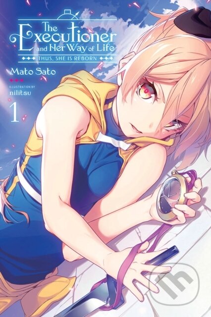 Kniha: The Executioner and Her Way of Life, Vol. 1 (Nilitsu Nilitsu). Yen Press, 2021 Kniha: The Executioner and Her Way of Life, Vol. 1 (Nilitsu Nilitsu). Yen Press, 2021