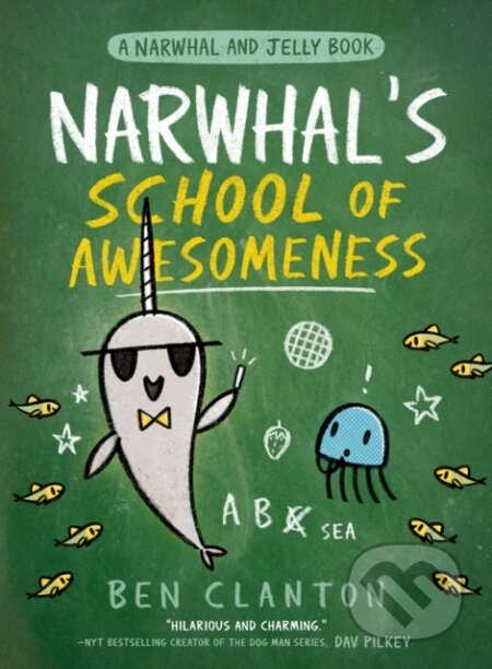 Kniha: Narwhal’s School of Awesomeness (Ben Clanton). Farshore, 2021 Kniha: Narwhal’s School of Awesomeness (Ben Clanton). Farshore, 2021