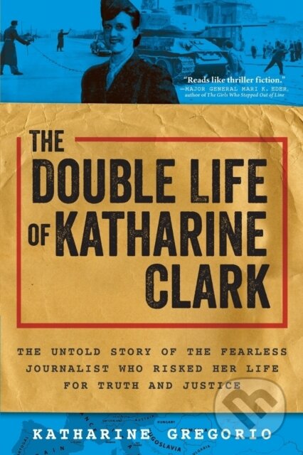 Kniha: The Double Life of Katharine Clark (Katharine Gregorio). Sourcebooks, 2022 Kniha: The Double Life of Katharine Clark (Katharine Gregorio). Sourcebooks, 2022