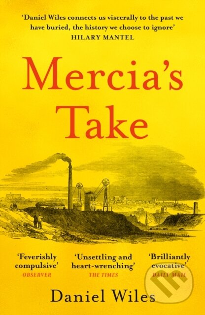 Kniha: Mercia'S Take (Daniel Wiles). Swift Press, 2022 Kniha: Mercia'S Take (Daniel Wiles). Swift Press, 2022