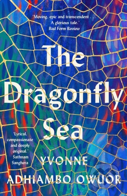 Kniha: The Dragonfly Sea (Yvonne Adhiambo Owuor). September Publishing, 2022 Kniha: The Dragonfly Sea (Yvonne Adhiambo Owuor). September Publishing, 2022