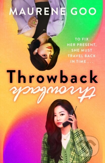 Kniha: Throwback (Maurene Goo). Hodder Children's Books, 2023 Kniha: Throwback (Maurene Goo). Hodder Children's Books, 2023