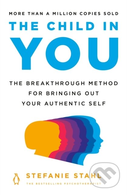 Kniha: Child in You (Stefanie Stahl). Penguin Books, 2020 Kniha: Child in You (Stefanie Stahl). Penguin Books, 2020