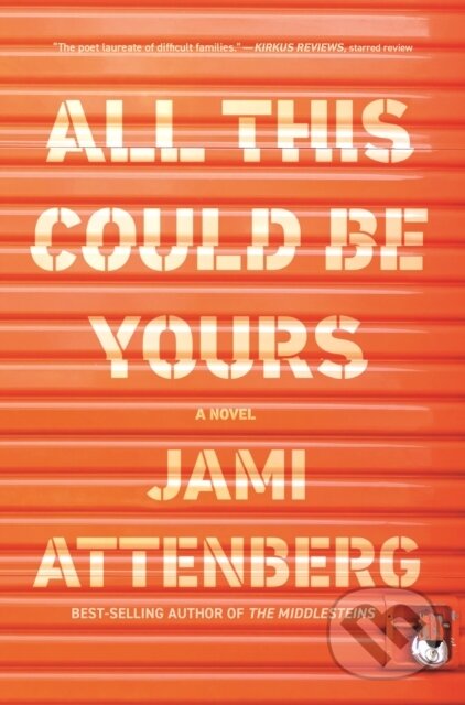 Kniha: All This Could Be Yours (Jami Attenberg). Serpents Tail, 2021 Kniha: All This Could Be Yours (Jami Attenberg). Serpents Tail, 2021