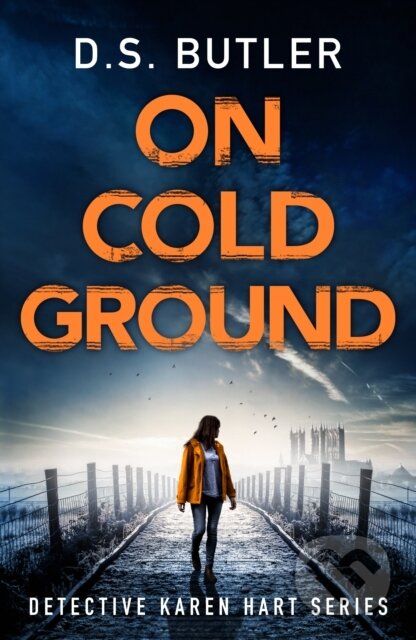 Kniha: On Cold Ground (D. S. Butler). Thomas & Mercer, 2021 Kniha: On Cold Ground (D. S. Butler). Thomas & Mercer, 2021