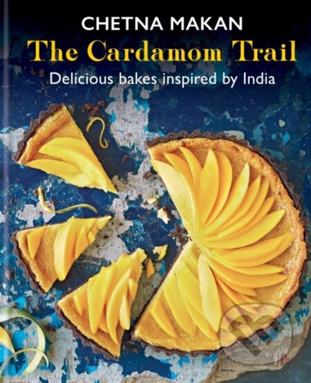 Kniha: The Cardamom Trail (Chetna Makan). Mitchell Beazley, 2021 Kniha: The Cardamom Trail (Chetna Makan). Mitchell Beazley, 2021