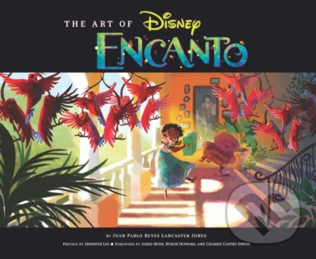 Kniha: The Art of Encanto (Disney). Chronicle Books, 2021 Kniha: The Art of Encanto (Disney). Chronicle Books, 2021