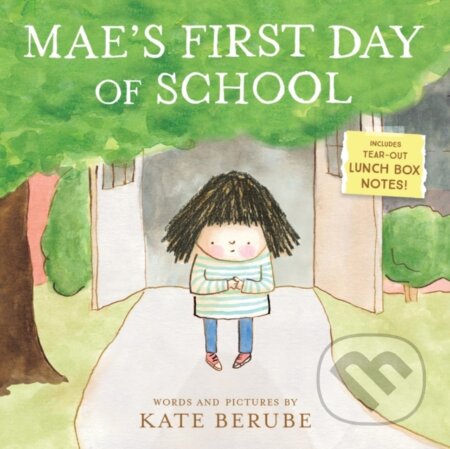 Kniha: Mae's First Day of School (Kate Berube). Abrams Books for young Readers, 2022 Kniha: Mae's First Day of School (Kate Berube). Abrams Books for young Readers, 2022