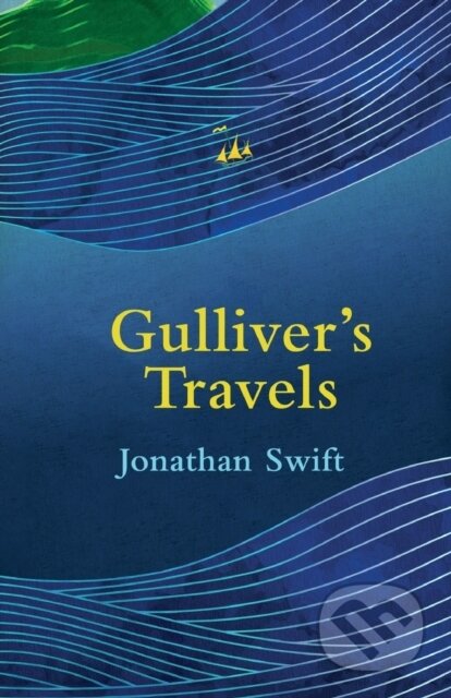 Kniha: Gulliver’s Travels (Legend Classics) (Jonathan Swift). Legend Press Ltd, 2022 Kniha: Gulliver’s Travels (Legend Classics) (Jonathan Swift). Legend Press Ltd, 2022