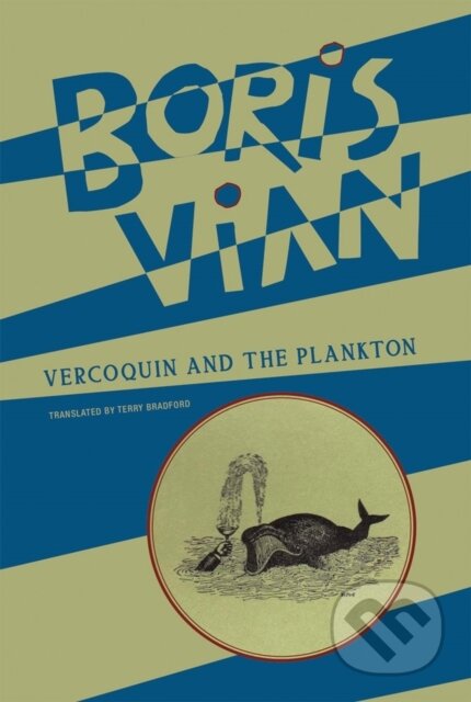 Kniha: Vercoquin and the Plankton (Boris Vian). , 2022 Kniha: Vercoquin and the Plankton (Boris Vian). , 2022