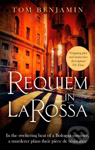Kniha: Requiem in La Rossa (Tom Benjamin). Constable, 2022 Kniha: Requiem in La Rossa (Tom Benjamin). Constable, 2022