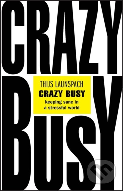 Kniha: Crazy Busy (Thijs Launspach). Capstone, 2022 Kniha: Crazy Busy (Thijs Launspach). Capstone, 2022