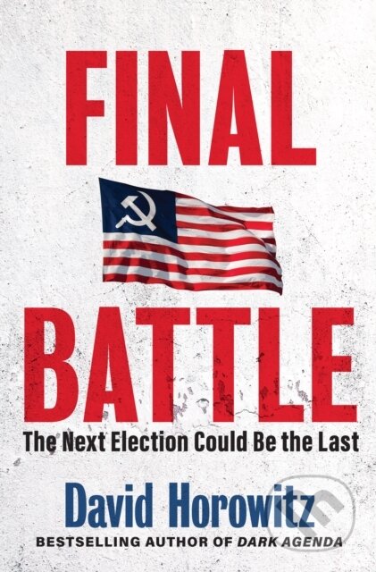 Kniha: Final Battle (David Horowitz). , 2023 Kniha: Final Battle (David Horowitz). , 2023