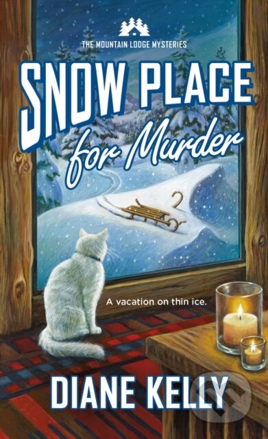 Kniha: Snow Place for Murder (Diane Kelly). , 2023 Kniha: Snow Place for Murder (Diane Kelly). , 2023