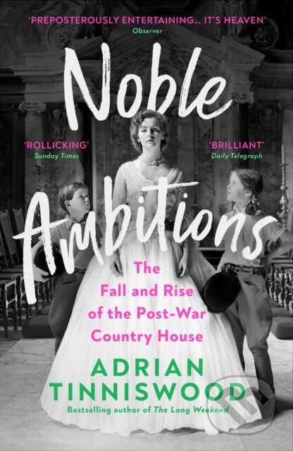 Kniha: Noble Ambitions (Adrian Tinniswood). Vintage, 2023 Kniha: Noble Ambitions (Adrian Tinniswood). Vintage, 2023