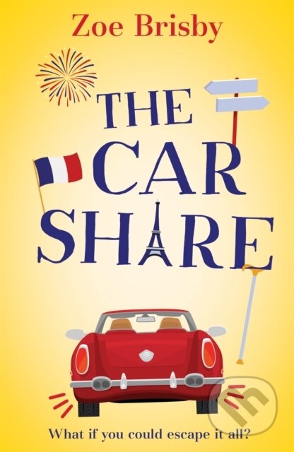 Kniha: The Car Share (Zoe Brisby). Hodder Paperback, 2021 Kniha: The Car Share (Zoe Brisby). Hodder Paperback, 2021