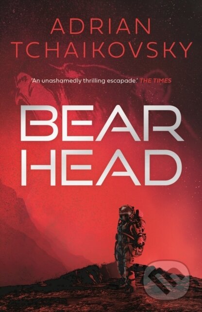 Kniha: Bear Head (Adrian Tchaikovsky). Head of Zeus, 2021 Kniha: Bear Head (Adrian Tchaikovsky). Head of Zeus, 2021