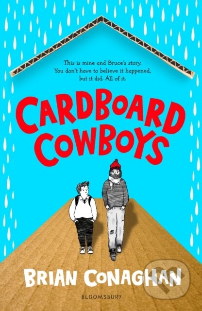 Kniha: Cardboard Cowboys (Brian Conaghan). Bloomsbury, 2021 Kniha: Cardboard Cowboys (Brian Conaghan). Bloomsbury, 2021