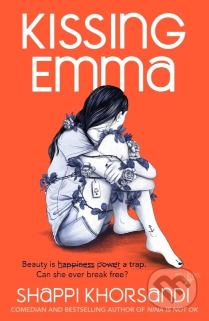 Kniha: Kissing Emma (Shappi Khorsandi). Orion, 2021 Kniha: Kissing Emma (Shappi Khorsandi). Orion, 2021