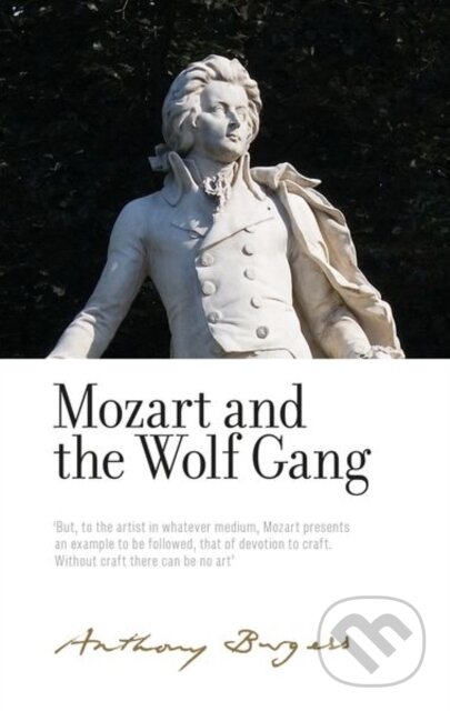 Kniha: Mozart and the Wolf Gang (Alan Shockley a Anthony Burgess). Manchester University Press, 2022 Kniha: Mozart and the Wolf Gang (Alan Shockley a Anthony Burgess). Manchester University Press, 2022