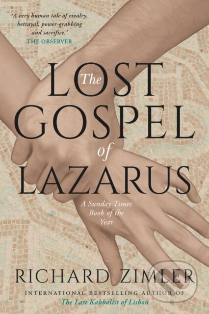 Kniha: Lost Gospel of Lazarus (Richard Zimler). Barbican, 2022 Kniha: Lost Gospel of Lazarus (Richard Zimler). Barbican, 2022