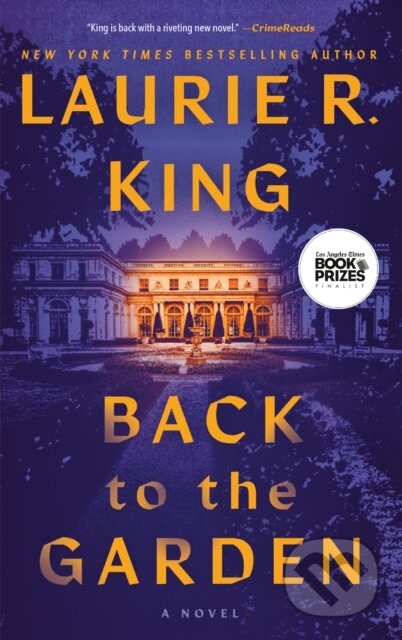 Kniha: Back to the Garden (Laurie R. King). Random House, 2023 Kniha: Back to the Garden (Laurie R. King). Random House, 2023