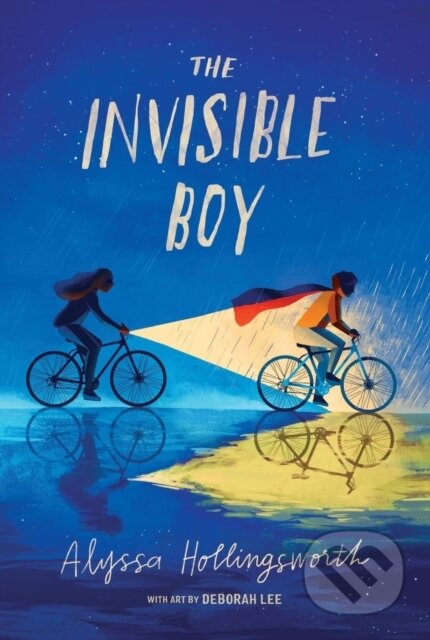 Kniha: The Invisible Boy (Alyssa Hollingsworth). Square Fish, 2021 Kniha: The Invisible Boy (Alyssa Hollingsworth). Square Fish, 2021
