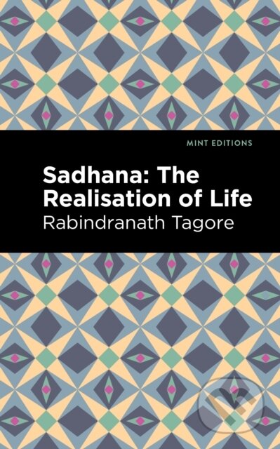 Kniha: Sadhana (Rabindranath Tagore). , 2021 Kniha: Sadhana (Rabindranath Tagore). , 2021