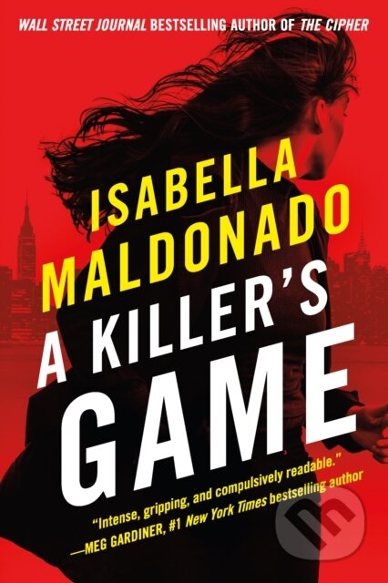 Kniha: A Killer's Game (Isabella Maldonado). Thomas & Mercer, 2023 Kniha: A Killer's Game (Isabella Maldonado). Thomas & Mercer, 2023
