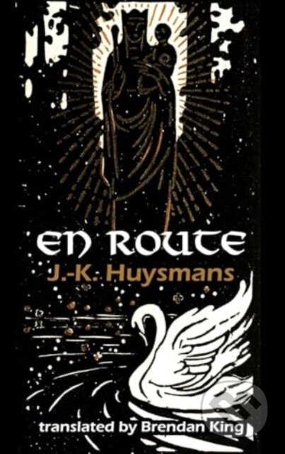 Kniha: En Route (J.-K. Huysmans). Dedalus, 2024 Kniha: En Route (J.-K. Huysmans). Dedalus, 2024
