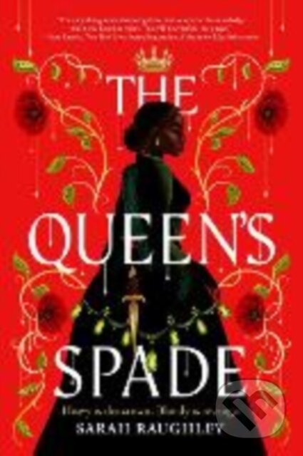 Kniha: The Queen's Spade (Sarah Raughley). HarperCollins, 2025 Kniha: The Queen's Spade (Sarah Raughley). HarperCollins, 2025